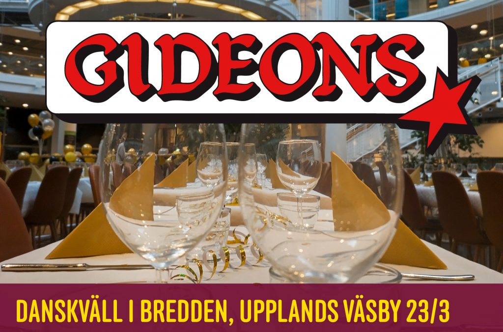 Föreningen Svenska Österbottningar i Upplands Väsby bjuder upp till dans med Gideons den 23 mars klockan 19-23!